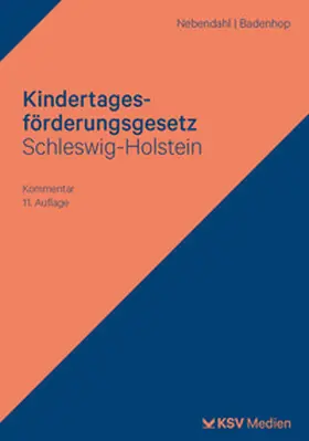 Nebendahl / Badenhop |  Kindertagesförderungsgesetz Schleswig-Holstein | Buch |  Sack Fachmedien