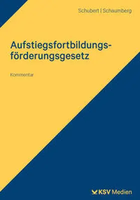 Schubert / Torsten |  Aufstiegsfortbildungsförderungsgesetz (AFBG) | Buch |  Sack Fachmedien