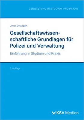 Grutzpalk |  Gesellschaftswissenschaftliche Grundlagen für Polizei und Verwaltung | Buch |  Sack Fachmedien