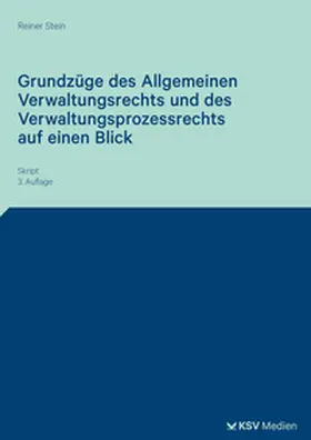 Stein |  Grundzüge des Allgemeinen Verwaltungsrechts und des Verwaltungsprozessrechts auf einen Blick | Buch |  Sack Fachmedien