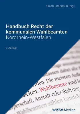 Smith / Bender | Handbuch Recht der kommunalen Wahlbeamten | Buch | 978-3-8293-2145-7 | www.sack.de