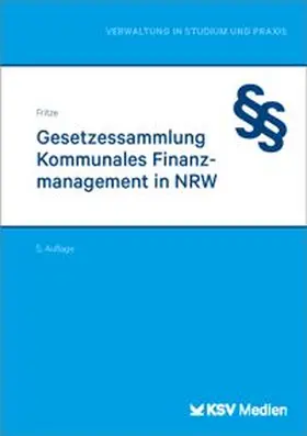 Fritze | Gesetzessammlung Kommunales Finanzmanagement in NRW | Buch | 978-3-8293-2155-6 | www.sack.de