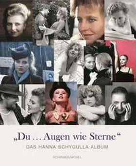 Schirmer / Grefe |  Du...Augen wie Sterne. Hanna Schygulla | Buch |  Sack Fachmedien