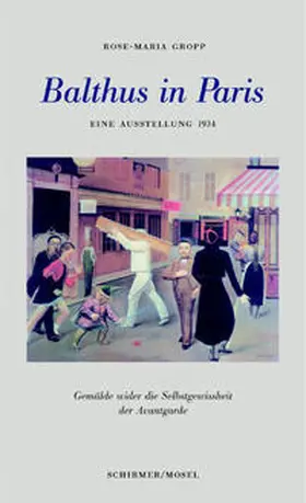 Gropp |  Balthus in Paris | Buch |  Sack Fachmedien