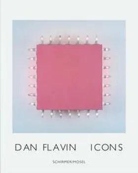 Flavin |  Dan Flavin: Icons | Buch |  Sack Fachmedien