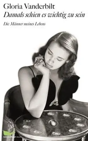 Vanderbilt |  Damals schien es wichtig zu sein | Buch |  Sack Fachmedien