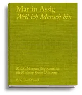 Assig / Smerling / Heymer |  Weil ich Mensch bin | Buch |  Sack Fachmedien