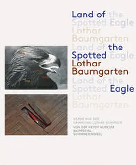Baumgarten / Mönig / Storm |  Land of the Spotted Eagle | Buch |  Sack Fachmedien