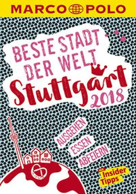 Bey |  MARCO POLO Beste Stadt der Welt - Stuttgart 2018 (MARCO POLO Cityguides) | Buch |  Sack Fachmedien