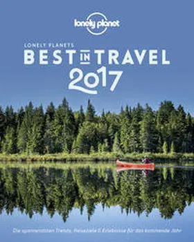 Planet |  Lonely Planet Best in Travel 2017 | Buch |  Sack Fachmedien
