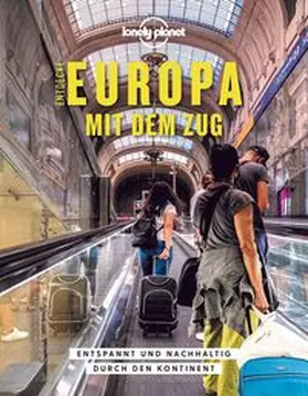 Hall / Smith |  LONELY PLANET Bildband Entdecke Europa mit dem Zug | Buch |  Sack Fachmedien