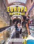 Hall / Smith |  LONELY PLANET Bildband Entdecke Europa mit dem Zug | Buch |  Sack Fachmedien