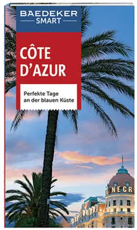 Bausch / Hall / Fisher | Baedeker SMART Reiseführer Cote d'Azur | Buch | 978-3-8297-3314-4 | sack.de