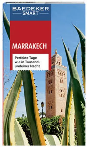 Brunswig - Ibrahim / Egginton / Franquet | Baedeker SMART Reiseführer Marrakech | Buch | 978-3-8297-3338-0 | sack.de