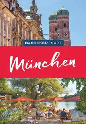 Schetar / Köthe |  Baedeker SMART Reiseführer München | Buch |  Sack Fachmedien