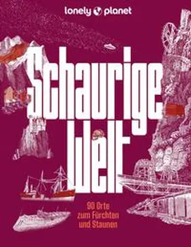Dauscher / Melville / Bey |  LONELY PLANET Bildband Schaurige Welt | Buch |  Sack Fachmedien