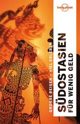 Williams / Atkinson |  LONELY PLANET Reiseführer Südostasien für wenig Geld | Buch |  Sack Fachmedien