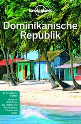 Raub / Grosberg / Harrell |  LONELY PLANET Reiseführer Dominikanische Republik | Buch |  Sack Fachmedien