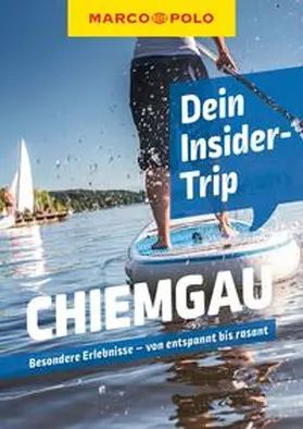 Koophamel |  MARCO POLO Insider-Trips Chiemgau | Buch |  Sack Fachmedien