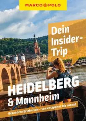 Schneider / O`Brien |  MARCO POLO Insider-Trips Heidelberg & Mannheim | Buch |  Sack Fachmedien