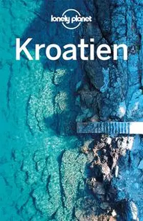 Maric / Mutic / Dragicevich |  LONELY PLANET Reiseführer Kroatien | Buch |  Sack Fachmedien