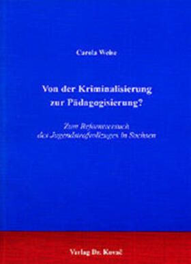 Weise | Von der Kriminalisierung zurPädagogisierung? | Buch | 978-3-8300-0115-7 | sack.de