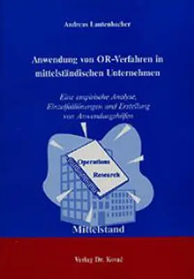 Lautenbacher |  Anwendung von OR-Verfahren in mittelständischen Unternehmen | Buch |  Sack Fachmedien