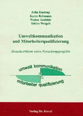 Kastrup / Rebmann / Tenfelde |  Umweltkommunikation und Mitarbeiterqualifizierung | Buch |  Sack Fachmedien