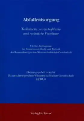 Braunschweigische Wissenschaftliche Gesellschaft |  Abfallentsorgung | Buch |  Sack Fachmedien