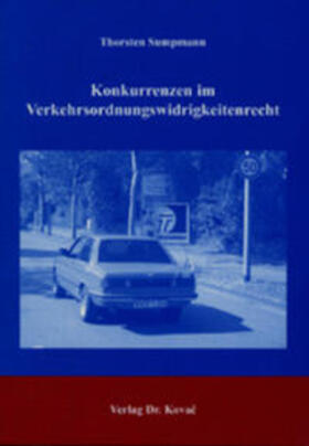 Sumpmann | Konkurrenzen im Verkehrsordnungswidrigkeitenrecht | Buch | 978-3-8300-1262-7 | sack.de
