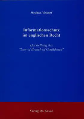 Viskorf | Informationsschutz im englischen Recht | Buch | 978-3-8300-1381-5 | sack.de