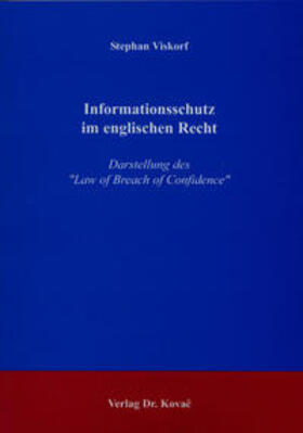 Viskorf | Informationsschutz im englischen Recht | Buch | 978-3-8300-1381-5 | sack.de
