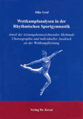 Graf | Wettkampfanalysen in der Rhythmischen Sportgymnastik | Buch | 978-3-8300-1491-1 | sack.de