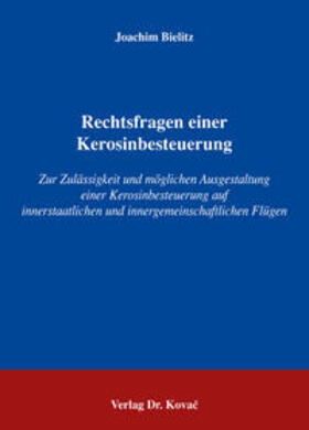 Bielitz | Rechtsfragen einer Kerosinbesteuerung | Buch | 978-3-8300-2157-5 | sack.de