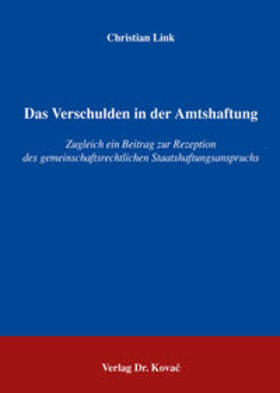 Link | Das Verschulden in der Amtshaftung | Buch | 978-3-8300-2411-8 | sack.de