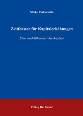 Pinkernelle | Zeitfenster für Kapitalerhöhungen | Buch | 978-3-8300-2486-6 | sack.de