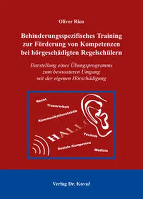 Rien |  Behinderungsspezifisches Training zur Förderung von Kompetenzen bei hörgeschädigten Regelschülern | Buch |  Sack Fachmedien