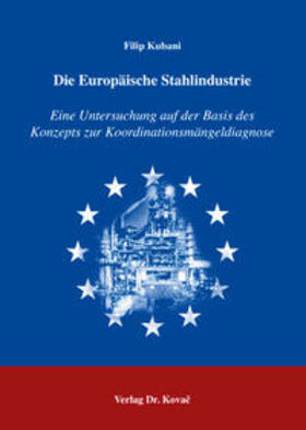Kubani | Die Europäische Stahlindustrie | Buch | 978-3-8300-2759-1 | sack.de