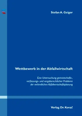 Geiger |  Wettbewerb in der Abfallwirtschaft | Buch |  Sack Fachmedien