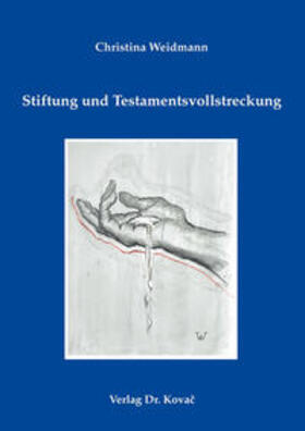 Weidmann | Stiftung und Testamentsvollstreckung | Buch | sack.de