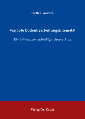 Walther |  Variable Bodenbearbeitungsintensität | Buch |  Sack Fachmedien