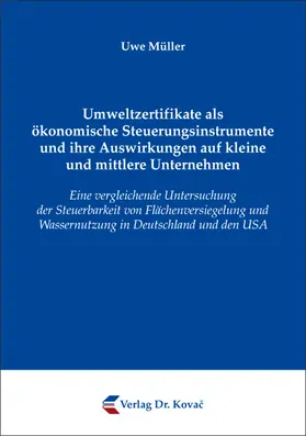 Müller |  Umweltzertifikate als ökonomische Steuerungsinstrumente und ihre Auswirkungen auf kleine und mittlere Unternehmen | Buch |  Sack Fachmedien