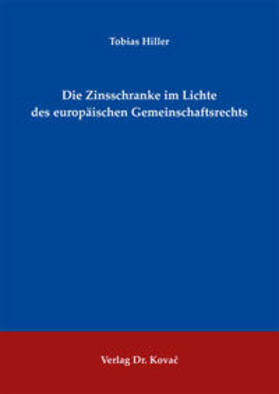 Hiller | Die Zinsschranke im Lichte des europäischen Gemeinschaftsrechts | Buch | sack.de