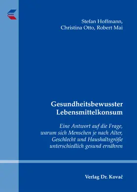 Hoffmann / Otto / Mai |  Gesundheitsbewusster Lebensmittelkonsum | Buch |  Sack Fachmedien