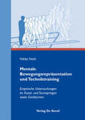 Noth |  Noth, N: Mentale Bewegungsrepräsentation und Techniktraining | Buch |  Sack Fachmedien