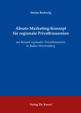 Berberig |  Absatz-Marketing-Konzept für regionale Privatbrauereien | Buch |  Sack Fachmedien