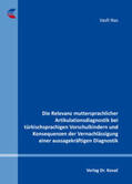 Nas |  Die Relevanz muttersprachlicher Artikulationsdiagnostik bei türkischsprachigen Vorschulkindern und Konsequenzen der Vernachlässigung einer aussagekräftigen Diagnostik | Buch |  Sack Fachmedien