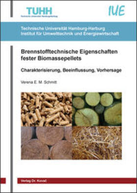 Schmitt | Brennstofftechnische Eigenschaften fester Biomassepellets | Buch | 978-3-8300-8210-1 | sack.de
