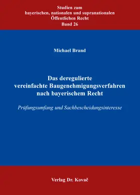 Brand |  Das deregulierte vereinfachte Baugenehmigungsverfahren nach bayerischem Recht | Buch |  Sack Fachmedien
