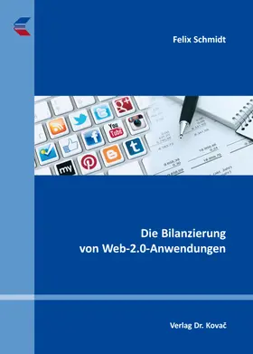 Schmidt | Die Bilanzierung von Web-2.0-Anwendungen | Buch | 978-3-8300-8633-8 | www.sack.de